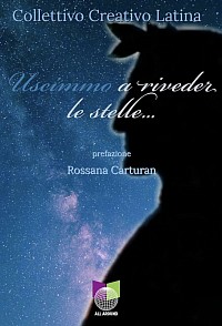 Uscimmo a riveder le stelle
